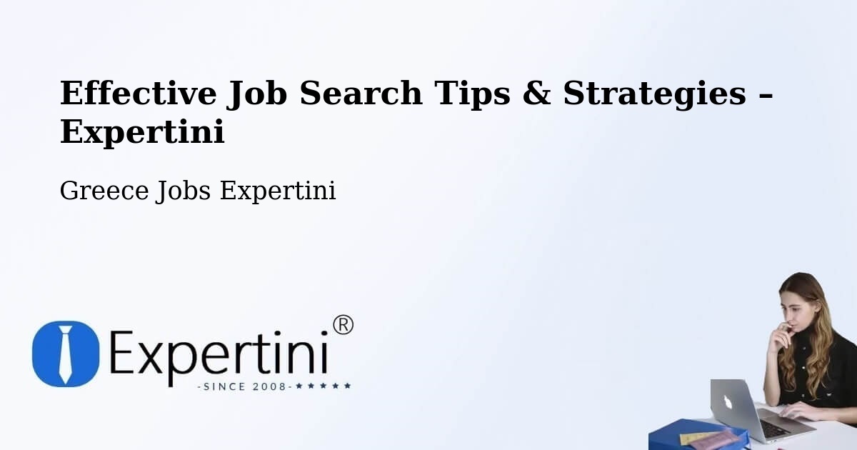 Job Search Tips & Strategies for Job Seekers – Féres - Féres, Greece Jobs Expertini