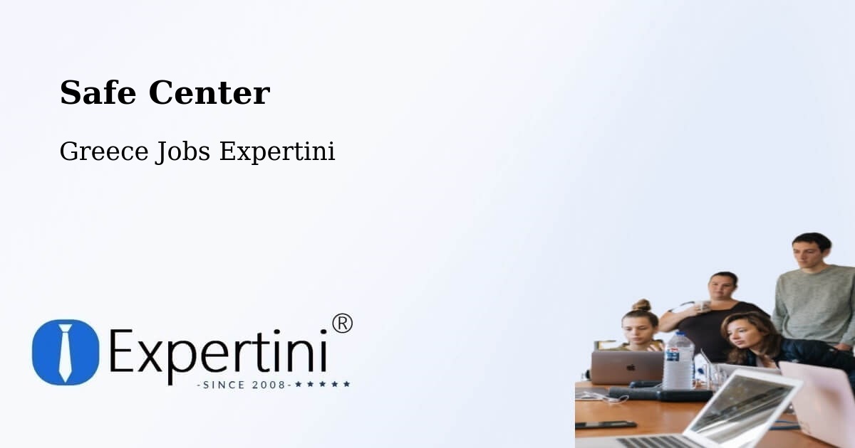 Safety Center – Féres - Greece Jobs Expertini